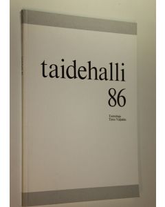 Tekijän Timo Valjakka  käytetty kirja Taidehalli 86