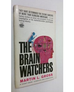 Kirjailijan Martin L. Gross käytetty kirja The brain watchers