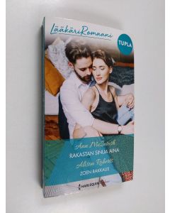 Kirjailijan Alison Roberts & Ann McIntosh käytetty kirja Rakastan sinua aina ; Zoen rakkaus