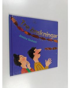 Kirjailijan Jessica Souhami käytetty kirja Tre önskningar