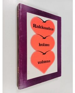Kirjailijan Olavi Tähtelä käytetty kirja Rakkauden kolme voimaa