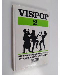 käytetty kirja Vispop : 100 visor och populära sånger att sjunga, spela och kompa 2