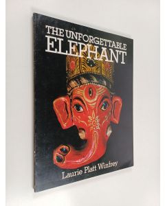 Kirjailijan Laurie Platt Winfrey käytetty kirja The Unforgettable Elephant