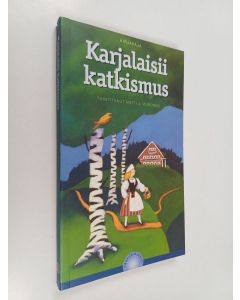 Tekijän Matti J. Kuronen  käytetty kirja Karjalaisii katkismus