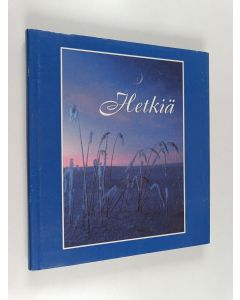 käytetty kirja Hetkiä : rukouksia kansan keskuudesta