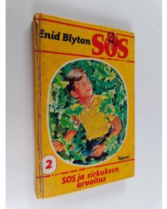 Kirjailijan Enid Blyton käytetty kirja SOS ja sirkuksen arvoitus