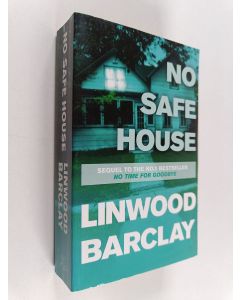 Kirjailijan Linwood Barclay käytetty kirja No safe house