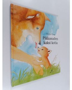 Kirjailijan Cécile Eyen käytetty kirja Pikkusuden kaksi kotia