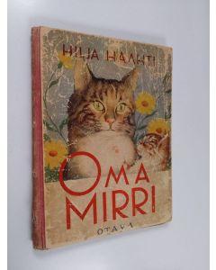 Kirjailijan Hilja Haahti käytetty kirja Oma mirri