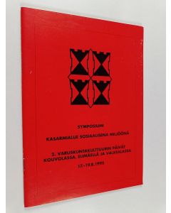 käytetty teos Kasarmialue sosiaalisena miljöönä : varuskuntakulttuurin päivien symposiumi Kouvolassa ja Korialla 18.8.1995