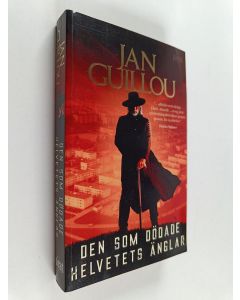 Kirjailijan Jan Guillou käytetty kirja Den som dödade helvetets änglar