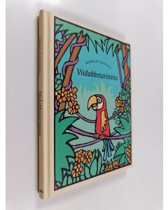 Kirjailijan Horacio Quiroga käytetty kirja Viidakkotarinoita