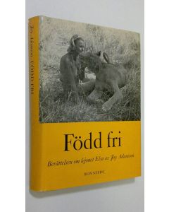 Kirjailijan Joy Adamson käytetty kirja Född fri : berättelse om lejonet Elsa