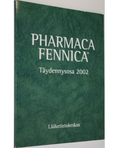 käytetty kirja Täydennysosa 2002 : Pharmaca Fennica
