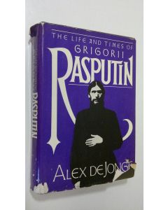 Kirjailijan Alex de Jonge käytetty kirja The Life and Times of Gridorii Rasputin