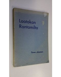 Kirjailijan Tauna Hammar käytetty kirja Laatokan rantamilta