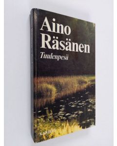 Kirjailijan Aino Räsänen käytetty kirja Tuulenpesä