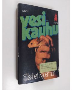 Kirjailijan Elisabet Kågerman käytetty kirja Vesikauhu