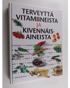 Kirjailijan Klaus Oberbeil käytetty kirja Terveyttä vitamiineista ja kivennäisaineista