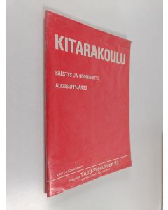 Kirjailijan Valto Luomaranta käytetty teos Kitarakoulu : säestys ja soolosoitto, alkeisoppijakso