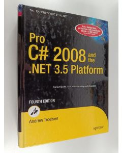 Kirjailijan Andrew Troelsen käytetty kirja Pro C 2008 and the .NET 3.5 Platform