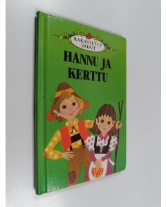 Kirjailijan Joan Cameron & T. Parkkonen ym. käytetty kirja Hannu ja Kerttu