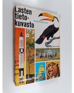 käytetty kirja Lasten tietokuvasto : Tutkimusretki tuttuun ja tuntemattomaan maailmaan