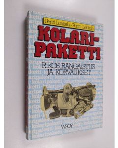 Kirjailijan Pertti Luntiala käytetty kirja Kolaripaketti : rikos, rangaistus ja korvaukset