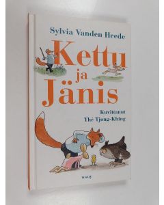 Kirjailijan Sylvia Vanden Heede käytetty kirja Kettu ja Jänis