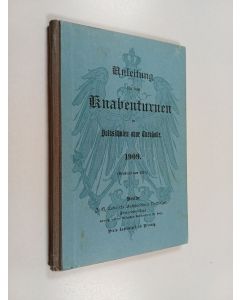 käytetty kirja Anleitung für das Knabenturnen in Volksschulen ohne Turnhalle