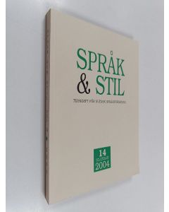 käytetty kirja Språk & Stil - Tidskrift för svensk språkforskning 14/2004