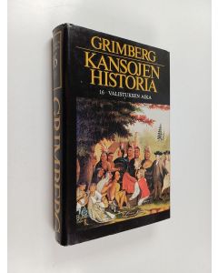 Kirjailijan Carl Grimberg käytetty kirja Kansojen historia 16 : Valistuksen aika ; Englannin ja Ranskan kulttuurin 1700-luvulla, Pohjois-Amerikan ja Intian