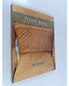 Kirjailijan Stefanie Japel käytetty kirja Fitted knits : 25 designs for the fashionable knitter