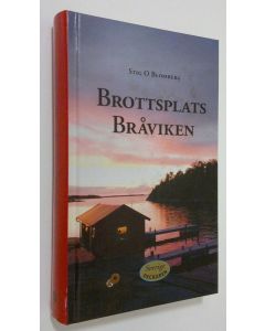 Kirjailijan Stig O. Blomberg käytetty kirja Brottsplats Bråviken
