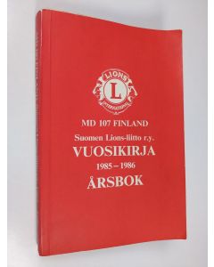 käytetty kirja Suomen Lions-liitto 107 : Vuosikirja 1985-1986 Årsbok