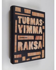 Kirjailijan Tuomas Vimma käytetty kirja Raksa