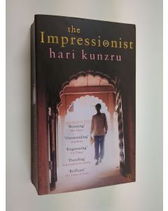 Kirjailijan Hari Kunzru käytetty kirja The impressionist
