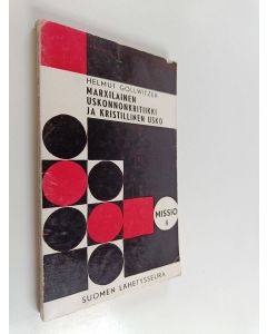 Kirjailijan Helmut Gollwitzer käytetty kirja Marxilainen uskonnonkritiikki ja kristillinen usko