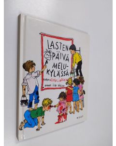Kirjailijan Astrid Lindgren käytetty kirja Lasten päivä Melukylässä