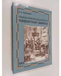 Kirjailijan H. K. Riikonen käytetty kirja Maailmankirjallisuuden yleisesitykset Suomessa : luku suomalaisen kirjallisuudentutkimuksen historiaa