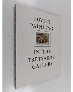 käytetty kirja Soviet Painting in the Tretyakov Gallery
