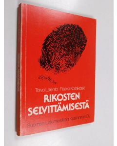 Kirjailijan Toivo Laento & Paavo Kotakoski käytetty kirja Rikosten selvittämisestä