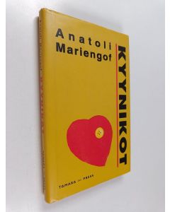 Kirjailijan Anatoli Mariengof käytetty kirja Kyynikot