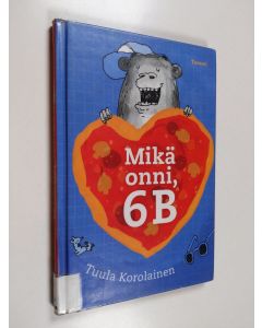 Kirjailijan Tuula Korolainen käytetty kirja Mikä onni, 6B