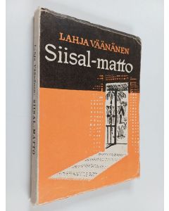 Kirjailijan Lahja Väänänen käytetty kirja Siisalmatto : kuvauksia Okavangolta