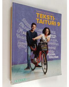 Kirjailijan Lari Kotilainen & Katriina Rapatti ym. käytetty kirja Tekstitaituri 9