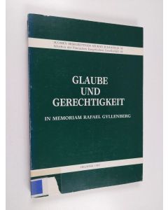 Kirjailijan Heikki Räisänen käytetty kirja Glaube und Gerechtigkeit : in memoriam Rafael Gyllenberg (18.6.1893-29.7.1982)