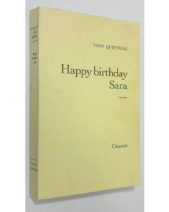 Kirjailijan Yann Queffelec käytetty kirja Happy birthday Sara : roman