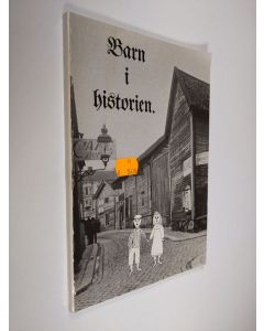 Kirjailijan Staffan Förhammar & Svante Kolsgård ym. käytetty kirja Barn i historien