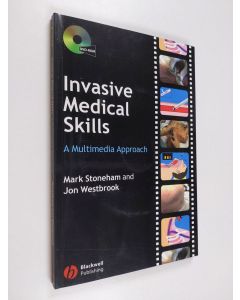 Kirjailijan Mark Stoneham & Jonathan Westbrook käytetty kirja Invasive Medical Skills - A Multimedia Approach